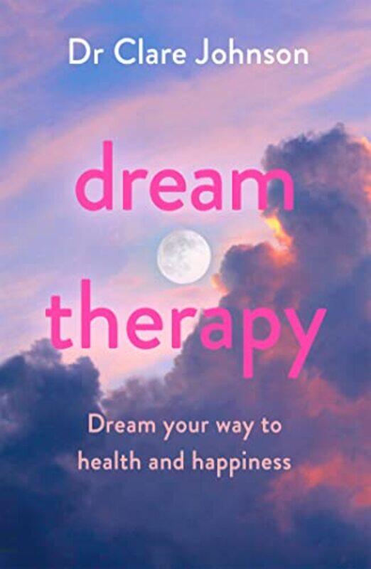 

Dream Therapy by Dr Clare Johnson-Paperback