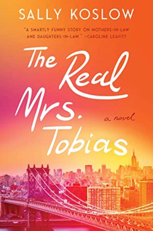 

The Real Mrs Tobias by Sally Koslow-Paperback
