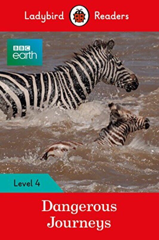 

Ladybird Readers Level 4 BBC Earth Dangerous Journeys ELT Graded Reader by Tim LittleJonatronix-Paperback