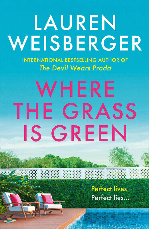 

Where the Grass Is Green, Paperback Book, By: Lauren Weisberger