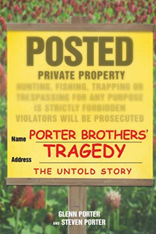 

Porter Brothers Tragedy by Glenn PorterSteven Porter-Paperback