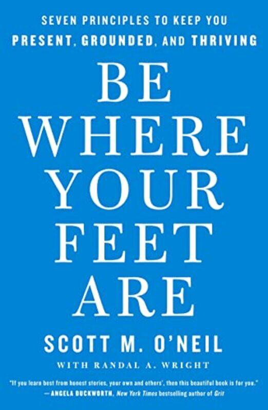 

Be Where Your Feet Are by Scott - Paperback