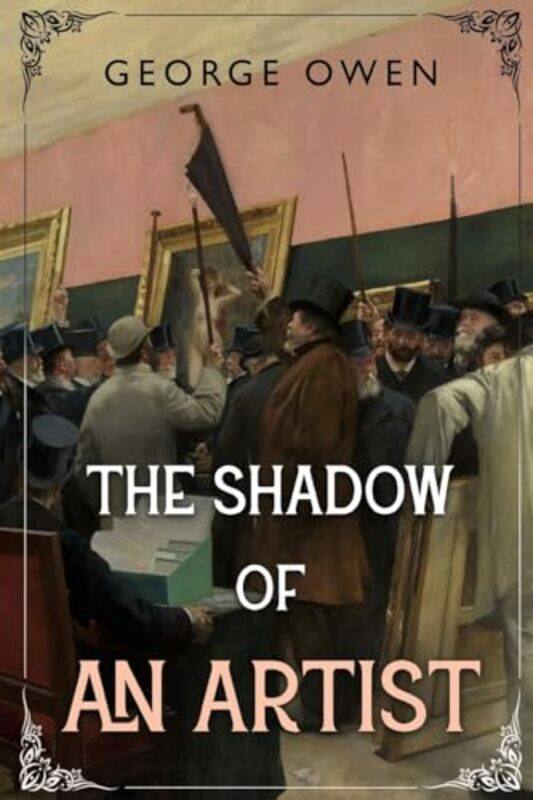 

The Shadow of an Artist by George Owen-Paperback