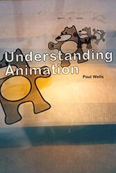 Understanding Animation by Paul Animation Academy, Loughborough University School of Art and Design, UK Wells-Paperback