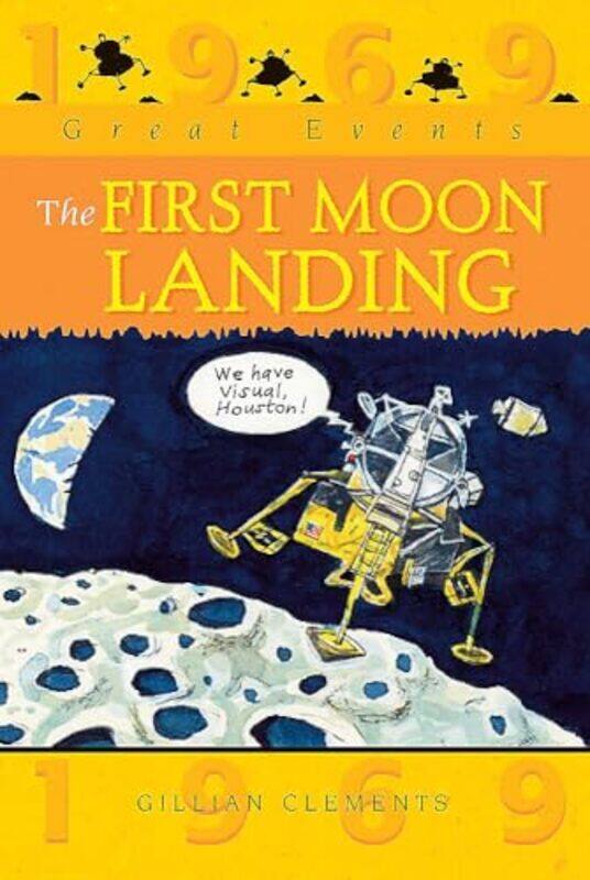 

Great Events The First Moon Landing by Gillian Clements-Paperback