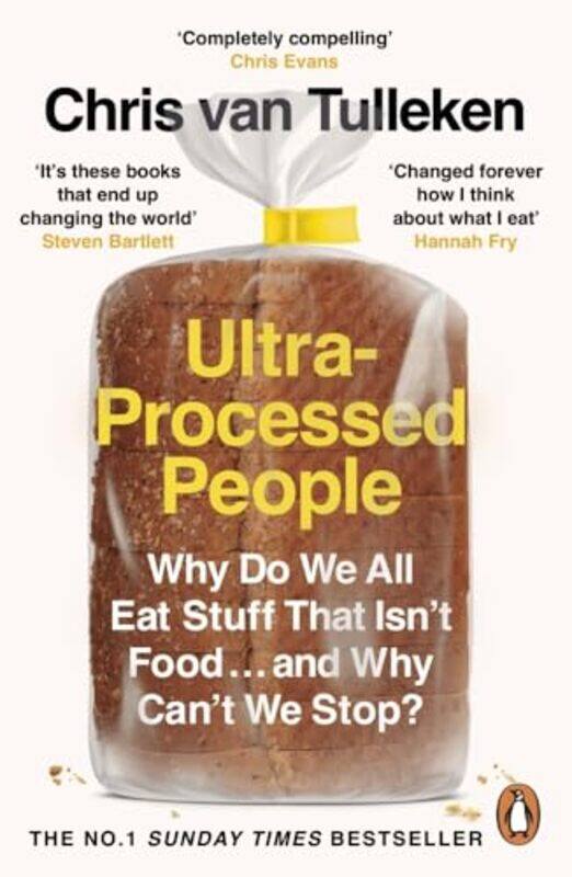 

Ultraprocessed People Why Do We All Eat Stuff That Isnt Food And Why Cant We Stop By Tulleken, Chris Van -Paperback