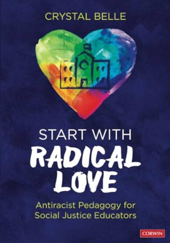 

Start With Radical Love by Crystal Belle-Paperback