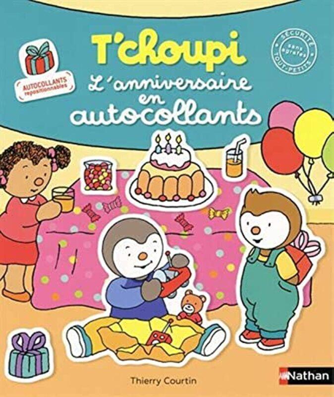 

Tchoupi Lanniversaire En Autocollants By COURTIN THIERRY Paperback