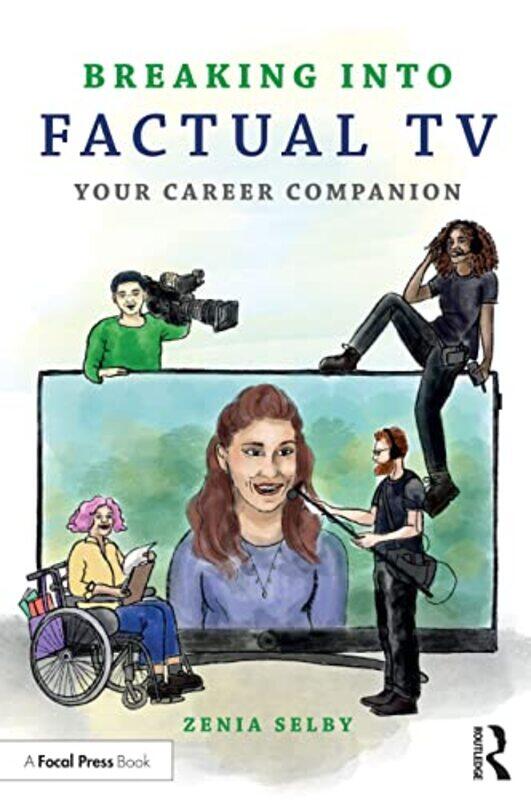 

Breaking into Factual TV by Zenia Selby-Paperback