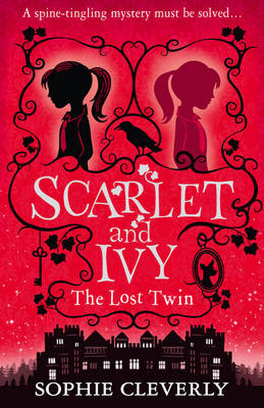 

The Lost Twin (Scarlet and Ivy, Book 1), Paperback Book, By Sophie Cleverly