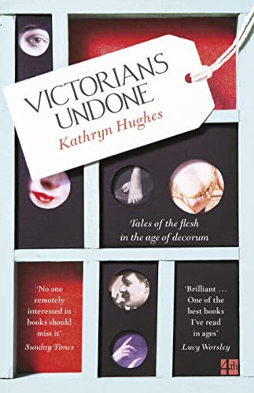 

Victorians Undone by Kathryn Hughes-Paperback