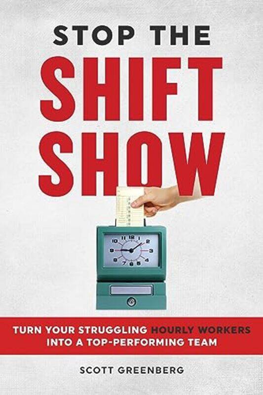 

Stop the Shift Show by Scott Greenberg-Paperback