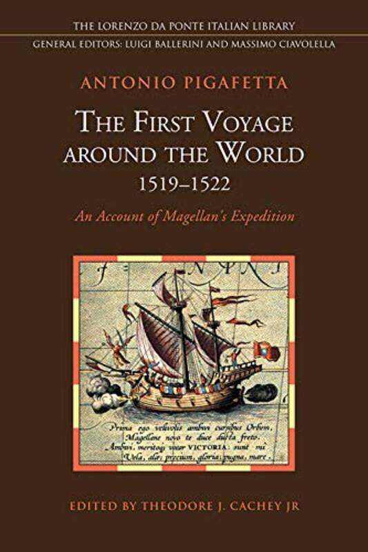 

The First Voyage around the World 15191522 by Antonio PigafettaTheodore Cachey Jr-Paperback