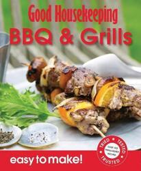 Good Housekeeping Easy to Make! BBQ & Grills: Over 100 Triple-Tested Recipes.paperback,By :Good Housekeeping Institute