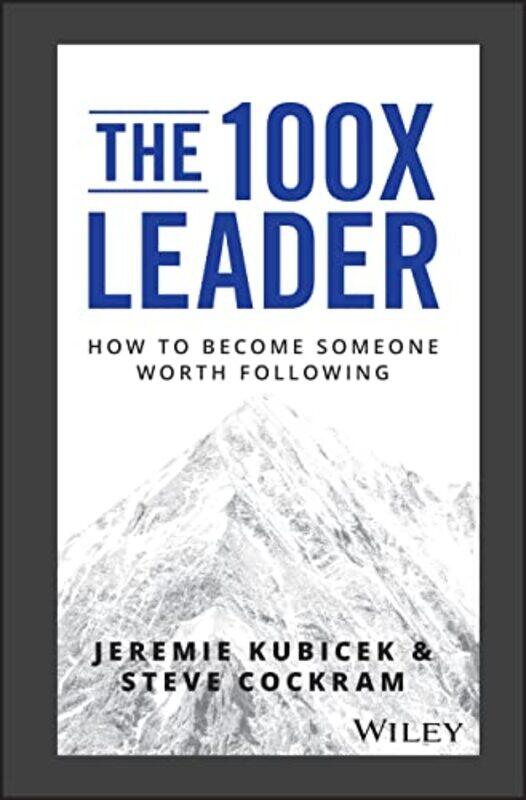 

The 100X Leader by Jeremie KubicekSteve Cockram-Hardcover