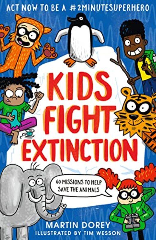 

Kids Fight Extinction How to be a 2minutesuperhero by Thijs Demeulemeester-Paperback