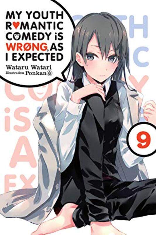 

My Youth Romantic Comedy is Wrong As I Expected comic Vol 9 light novel by Wataru Watari-Paperback
