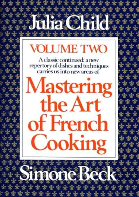 

Mastering The Art Of French Cooking By V02 - Hardcover