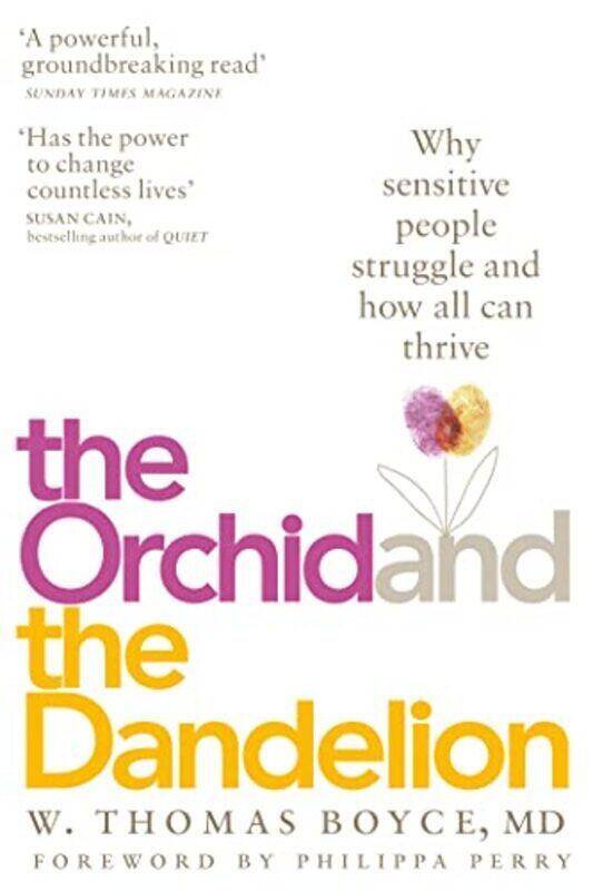 

Orchid and the Dandelion , Paperback by W. Thomas Boyce