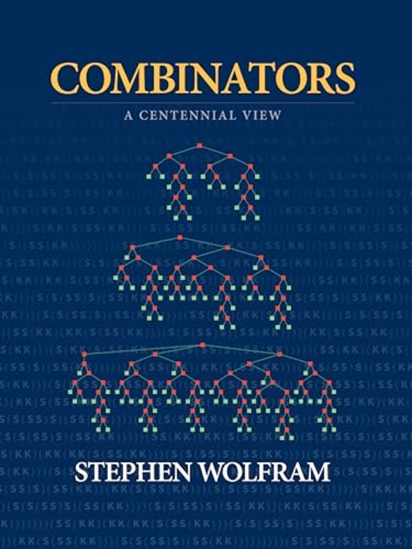 Combinators by Stephen Wolfram-Hardcover