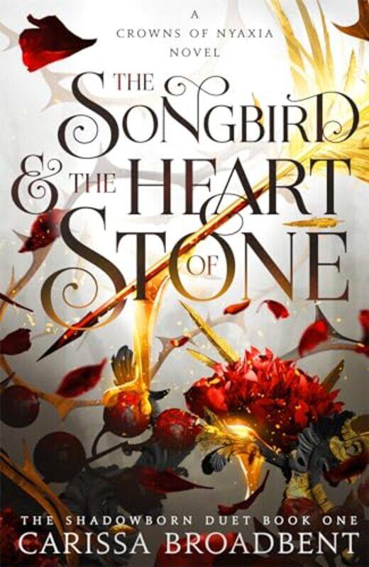 

The Songbird And The Heart Of Stone by Broadbent, Carissa - Hardcover