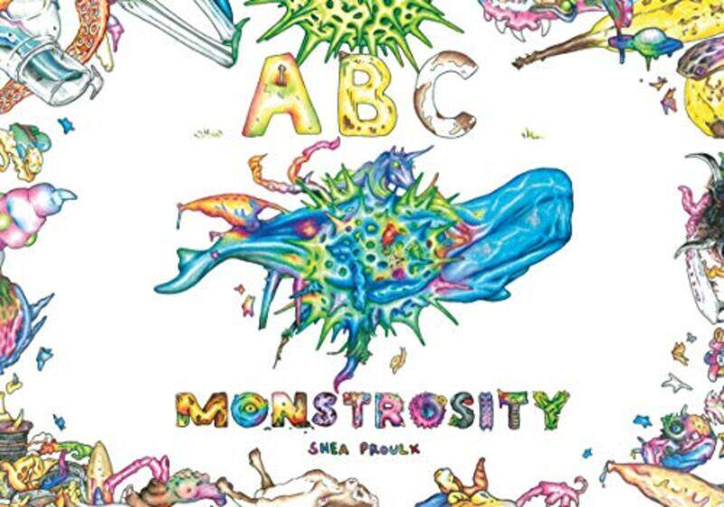 

ABC Monstrosity by Shea Proulx-Hardcover