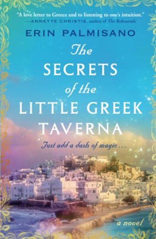 

Secrets Of The Little Greek Taverna By Palmisano Erin - Paperback
