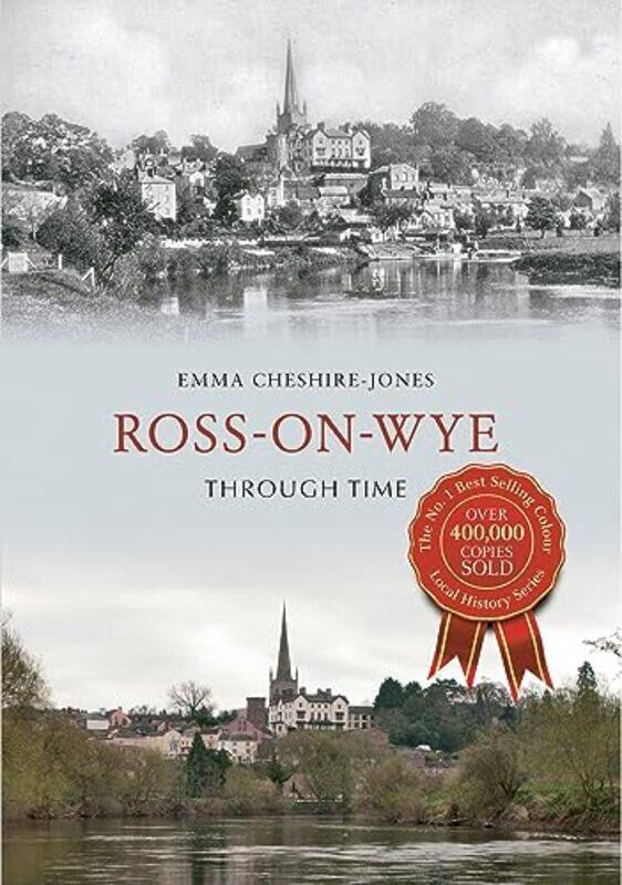 

RossonWye Through Time by Emma Cheshire-Jones-Paperback