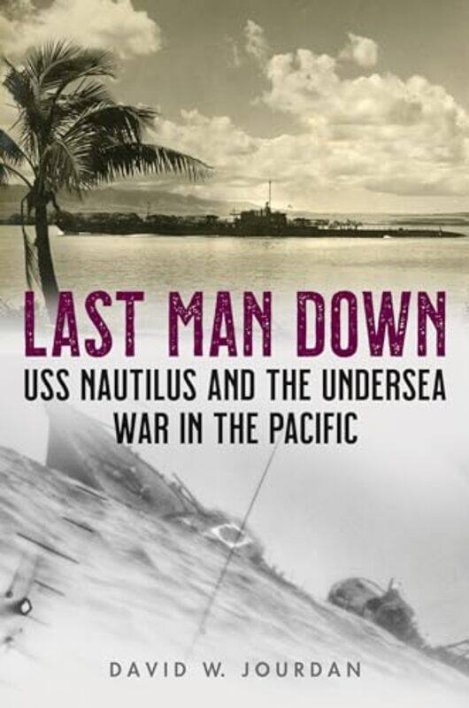 

Last Man Down by David W Jourdan-Hardcover