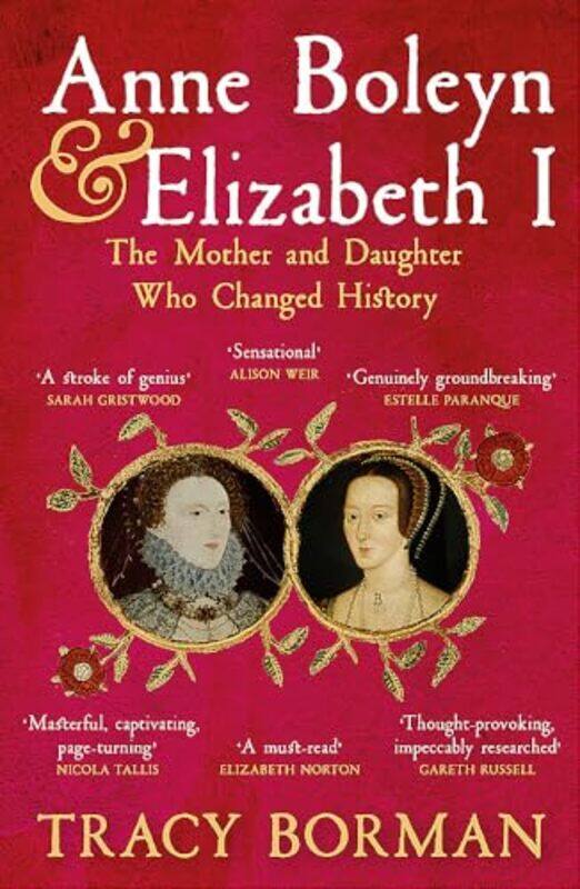 

Anne Boleyn & Elizabeth I by Tracy Borman -Paperback