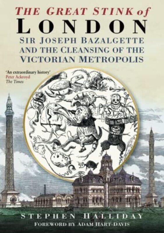 

The Great Stink of London by Stephen Halliday-Paperback