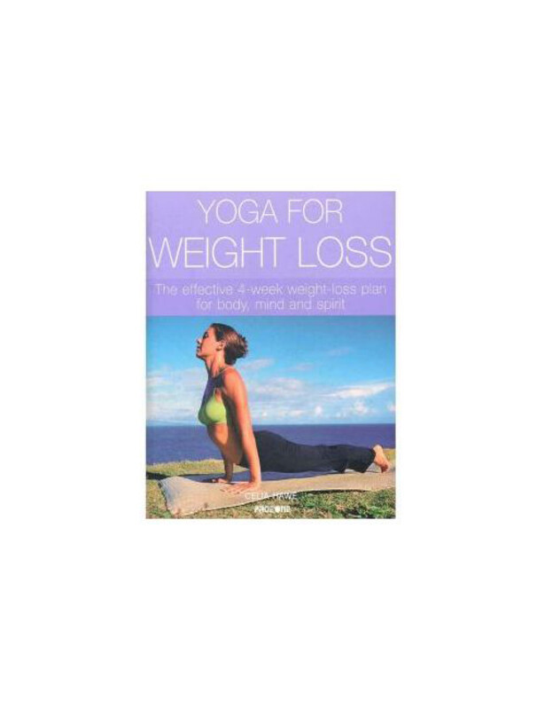 

Yoga for Weight Loss, Paperback Book, By: Celia Hawe