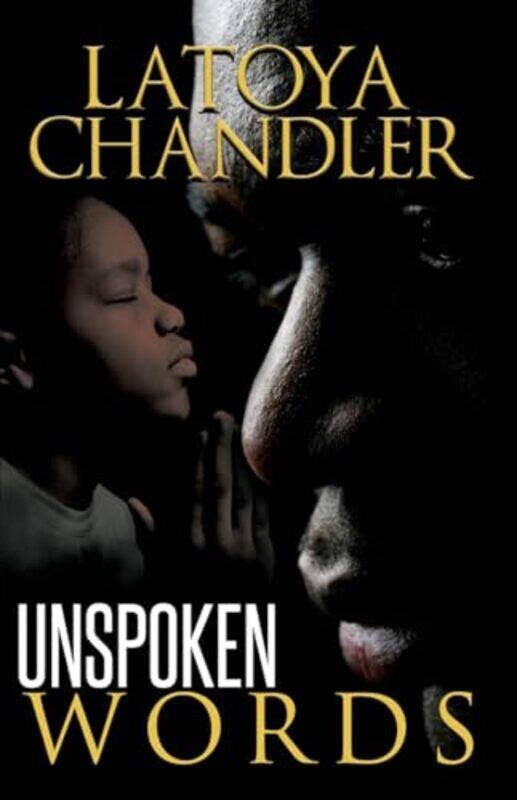 

Unspoken Words by Latoya Chandler-Paperback