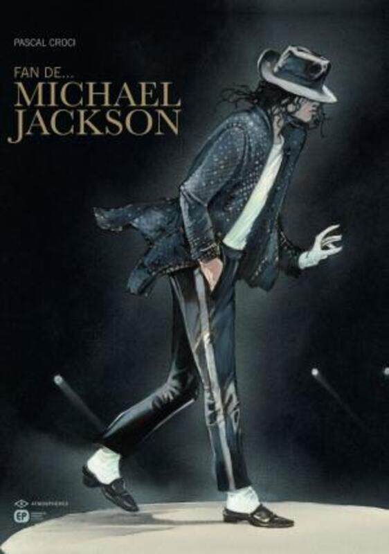 

Fan de... Michael Jackson.paperback,By :Pascal Croci