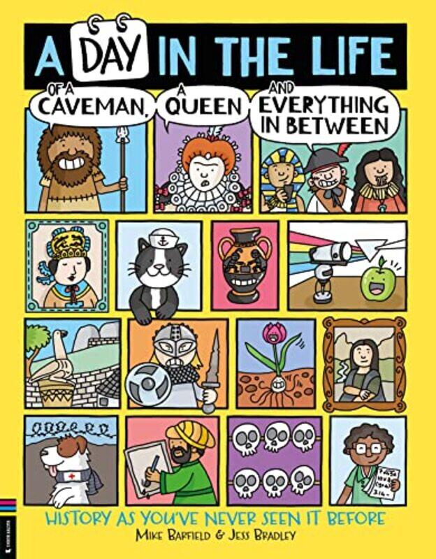 

A Day in the Life of a Caveman a Queen and Everything In Between by Mike BarfieldJess Bradley-Paperback