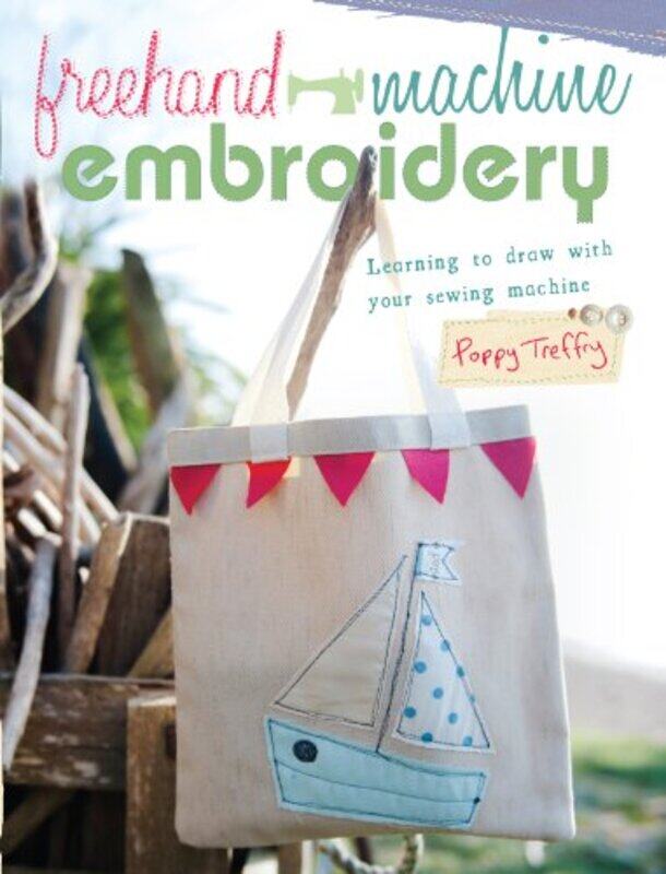 

Freehand Machine Embroidery by Julia DonaldsonClare Kirtley-Paperback