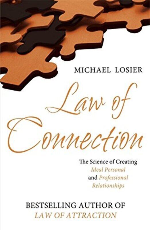 

Law of Connection - EXPORT EDITION: The Science of Creating Ideal Personal and Professional Relation, Paperback, By: Michael Losier