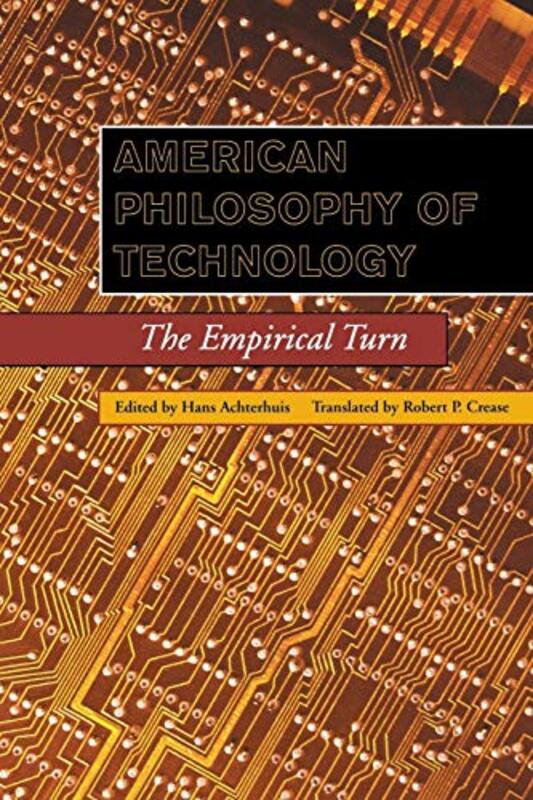 

American Philosophy Of Technology by Hans Achterhuis-Paperback