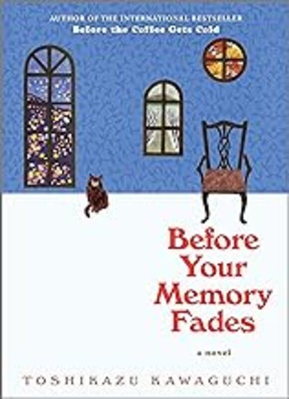 

Before Your Memory Fades by Kawaguchi, Toshikazu - Paperback