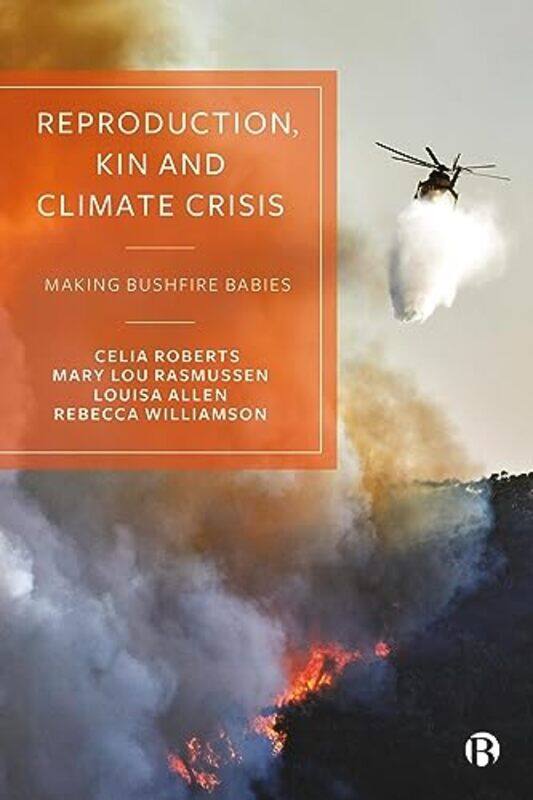 

Reproduction Kin and Climate Crisis by Caroline Evans-Paperback