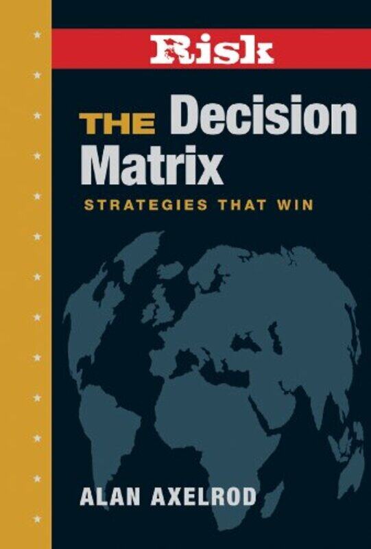 

RISK: The Decision Matrix: Strategies That Win, Hardcover, By: Alan Axelrod