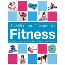 Beginner's Book of Fitness, Paperback Book, By: Parragon Books