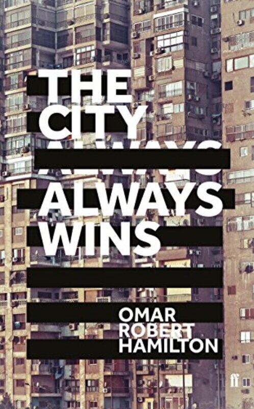 

The City Always Wins, Paperback Book, By: Omar Robert Hamilton