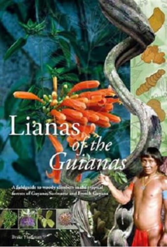 Lianas of the Guianas by Bruce Hoffman-Hardcover