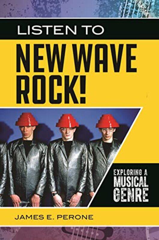 

Listen to New Wave Rock by James E Perone-Hardcover