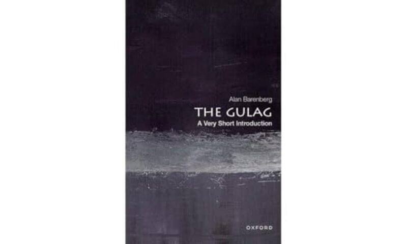 

The Gulag by Alan Associate Professor, Department of History, Associate Professor, Department of History, Texas Tech University Barenberg-Paperback