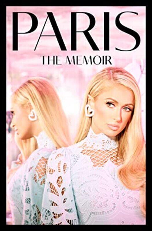 

Paris The Memoir By Hilton, Paris Hardcover