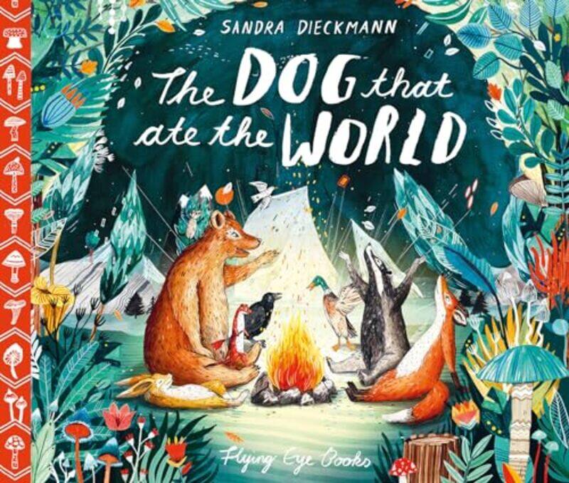 

The Dog that Ate the World by Sandra DieckmannSandra Dieckmann-Hardcover
