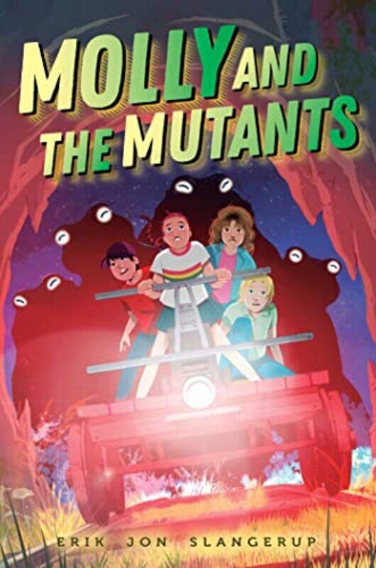 

Molly and the Mutants by Erik Jon Slangerup-Hardcover