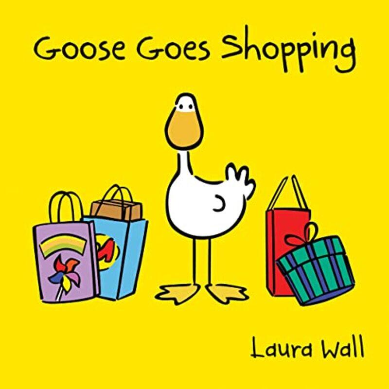 

Goose Goes Shopping by Laura WallLaura Wall-Paperback
